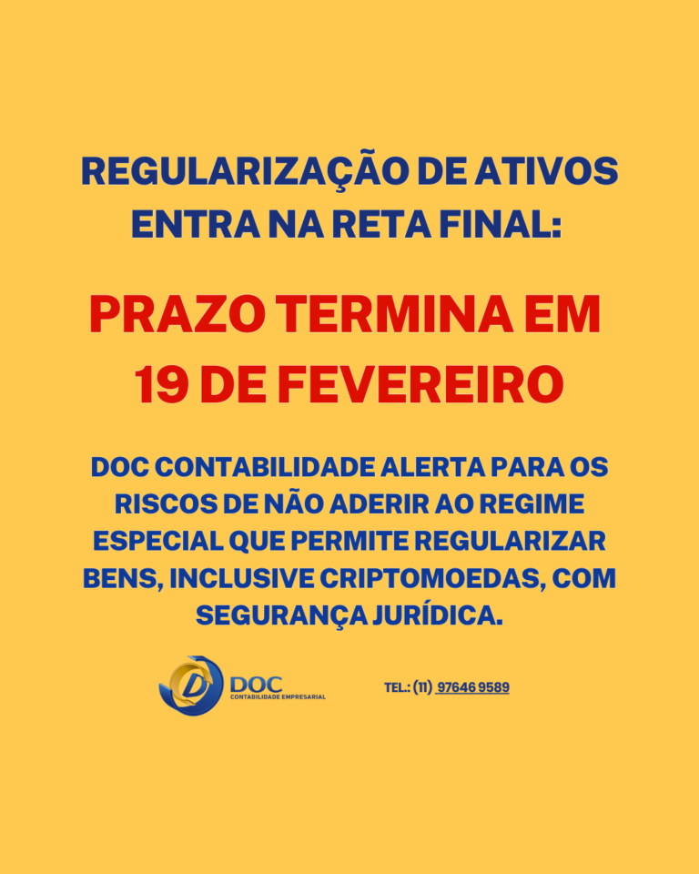 Regularização de ativos entra na reta final: prazo termina em 19 de fevereiro